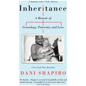 Inheritance: A Memoir of Genealogy, Paternity, and Love