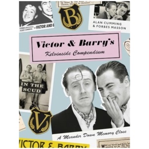 Victor and Barry's Kelvinside Compendium: A Meander Down Memory Close