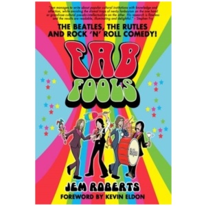 Fab Fools: The Last Ever Untold Beatles Story