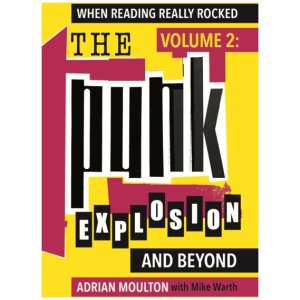 When Reading Really Rocked, volume 2: The Punk Explosion and Beyond