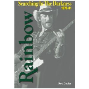 Searching In The Darkness: Rainbow 1978-81