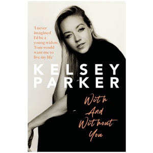 Kelsey Parker: With And Without You