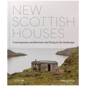 New Scottish Houses: Contemporary architecture and living in the landscape