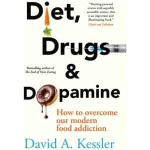 Diet, Drugs and Dopamine: How to overcome our modern food addiction