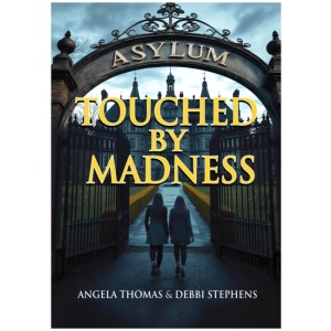 Touched by Madness