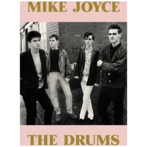 Mike Joyce - The Drums: A Times Book of the Year 2025