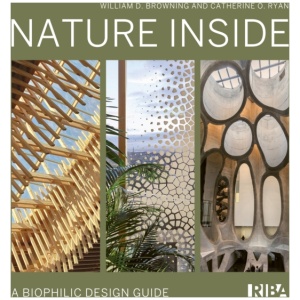 Nature Inside: A biophilic design guide