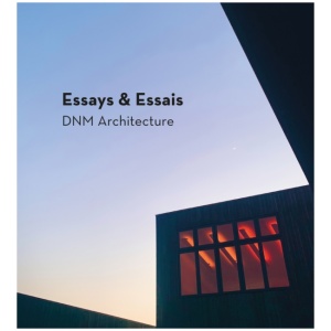 Essays & Essais: DNM Architecture