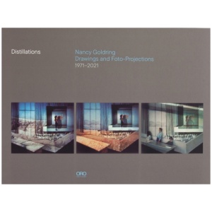 Distillations: Nancy Goldring Drawings and Foto-Projections 1971–2021