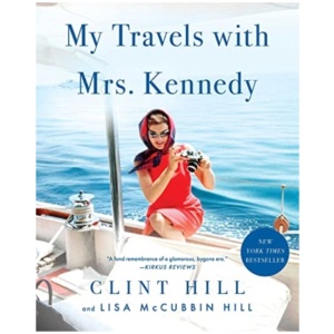 My Travels with Mrs. Kennedy