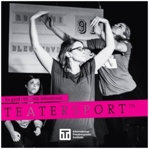 Teatersport(TM): En guide til Keith Johnstones Teatersport(TM)