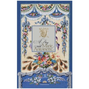 A Day with Marie Antoinette
