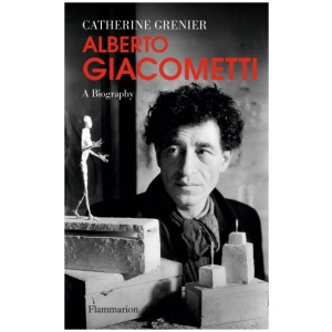 Alberto Giacometti: A Biography