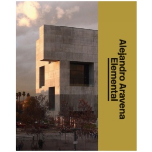 ELEMENTAL: Alejandro Aravena