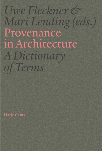 Provenance in Architecture: A Dictionary