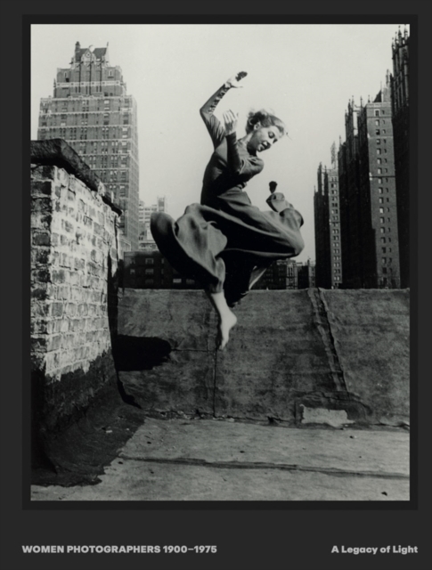 Women Photographers 1900 – 1975: A Legacy of Light