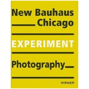 New Bauhaus Chicago: Experiment Photography