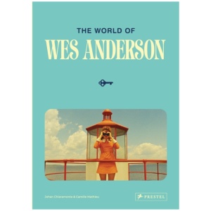 The World of Wes Anderson