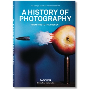 A History of Photography: From 1839 to the Present
