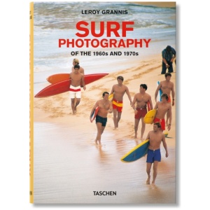 LeRoy Grannis: Surf Photography of the 1960s and 1970s