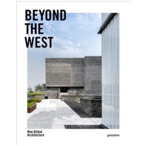 Beyond the West: New Global Architecture