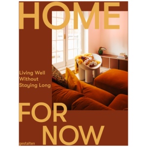 A Home for Now: Living Well in Temporary Spaces