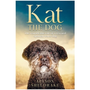 Kat the Dog: The remarkable tale of a rescued Spanish water dog