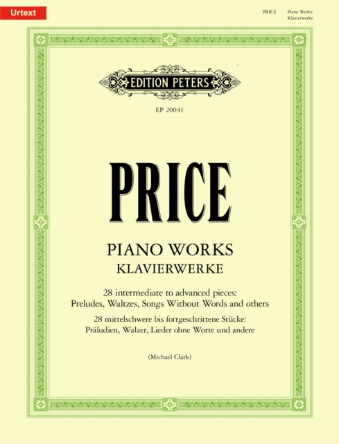 Piano Works: 28 intermediate to advanced pieces: Preludes, Waltzes, Songs Without Words and others