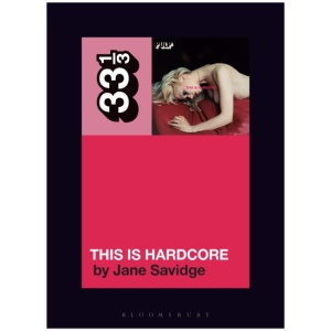 Pulp's This Is Hardcore