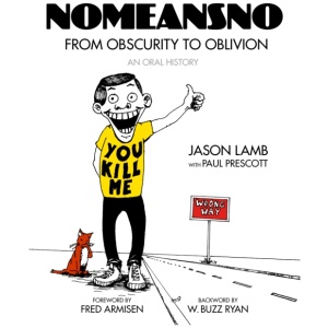 NoMeansNo: From Obscurity to Oblivion: An Oral History