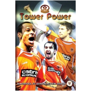 Blackpool FC: Season Review 2008/2009 - Tower Power