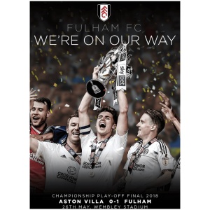 Fulham FC: We're On Our Way - Championship Play-off Final 2018