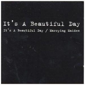 It's a Beautiful Day/Marrying Maiden