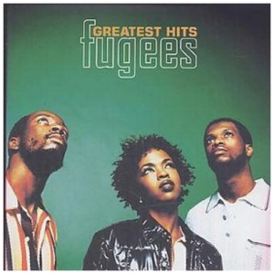 Fugees Greatest Hits