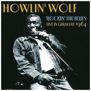 Rockin' the Blues: Live in Germany 1964