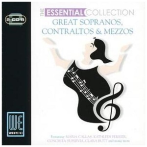 Great Sopranos, Contraltos & Mezzos - The Essential..