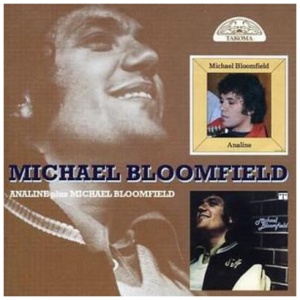 Analine/michael Bloomfield