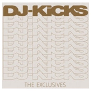 DJ Kicks: The Exclusives