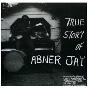 True Story of Abner Jay