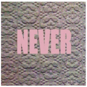 Never