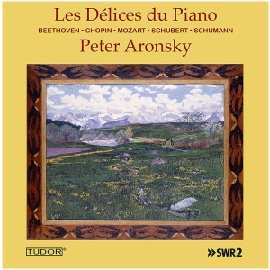 Peter Aronsky: Les Délices Du Piano: