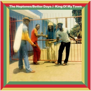 Better Days & King of My Town: