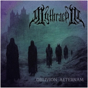 Mythraeum - Oblivion aeternam