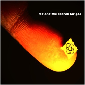 LSD and the Search for God