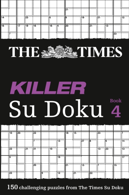 The Times Killer Su Doku 4: 150 Challenging Puzzles from the Times