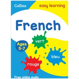 French Ages 5-7: Prepare for School with Easy Home Learning