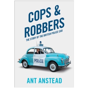 Cops and Robbers: The Story of the British Police Car