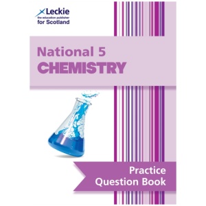 National 5 Chemistry: Practise and Learn Sqa Exam Topics