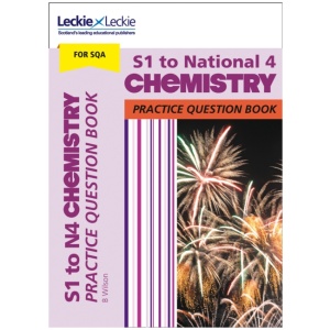 S1 to National 4 Chemistry: Practise and Learn Cfe Topics