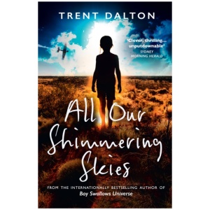 All Our Shimmering Skies